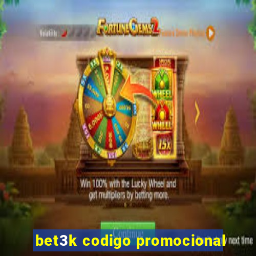 bet3k codigo promocional